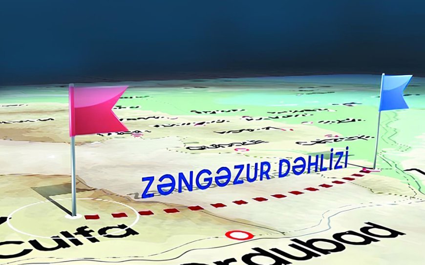 Zəngəzur dəhlizi regiona fayda gətirəcək