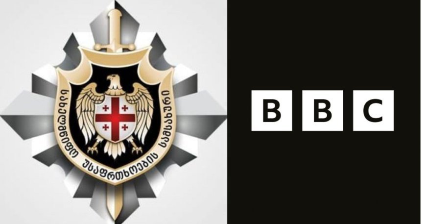 Gürcüstan DTX BBC-nin yaydığı məlumatla bağlı istintaqa başlayıb