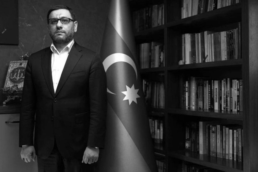 Hacı Şahin Həsənlinin vəfatından 3 il ötür