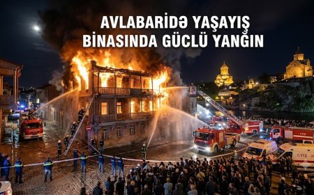 Avlabaridə yaşayış binasında güclü yanğın