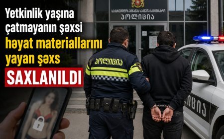 Yetkinlik yaşına çatmayanın şəxsi materiallarını yayan şəxs saxlanıldı