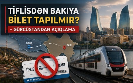 Tiflisdən Bakıya bilet tapılmır?