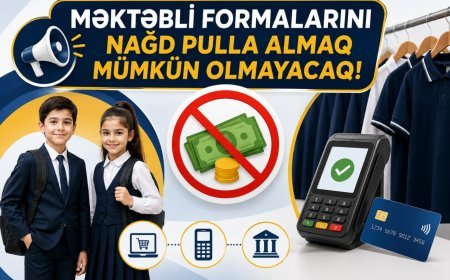 Məktəbli forması alarkən buna diqqət edin – yeni qaydalar