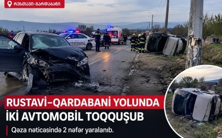 Rustavi–Qardabani yolunda ağır qəza