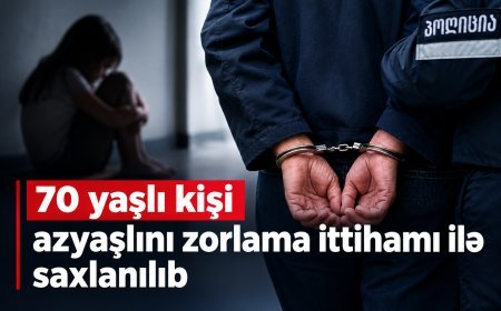 Azyaşlıya qarşı seksual zorakılıq ittihamı: 70 yaşlı kişi tutuldu
