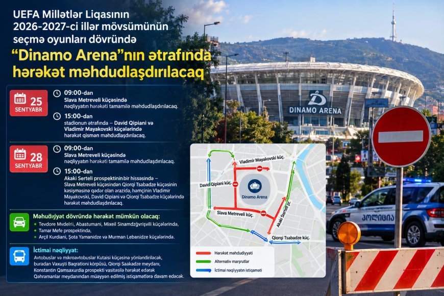 "Dinamo Arena" ətrafında hərəkət məhdudlaşdırılacaq
