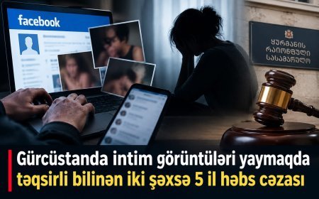 İntim görüntüləri yayaraq şəxsi intihara sürükləyən iki nəfərə 5 il həbs cəzası verilib.