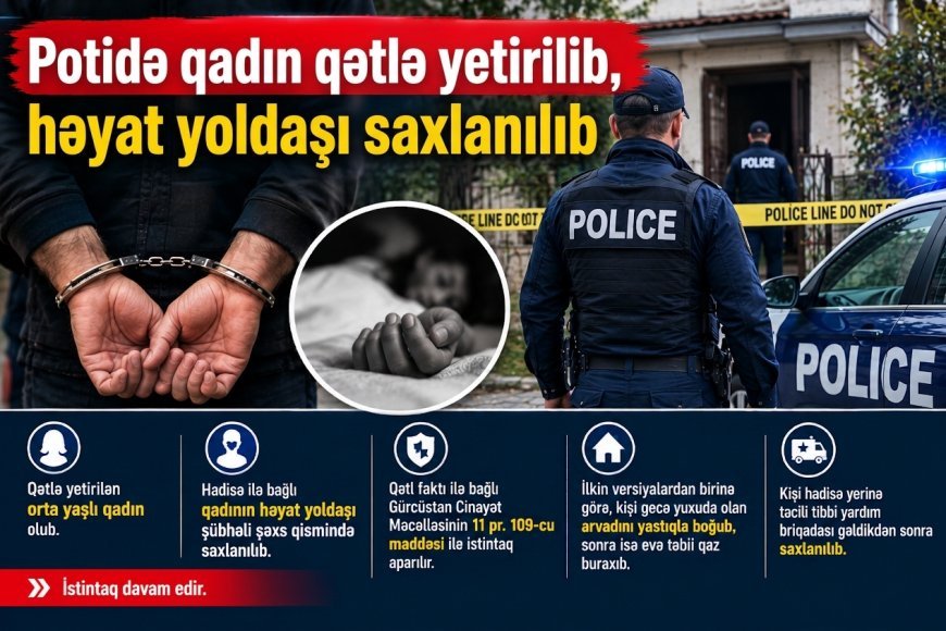 Potidə qadın qətlə yetirilib, həyat yoldaşı saxlanılıb